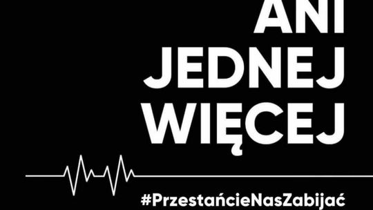 Gorzów. W środę Strajk Kobiet pod hasłem ,,ani jednej więcej''