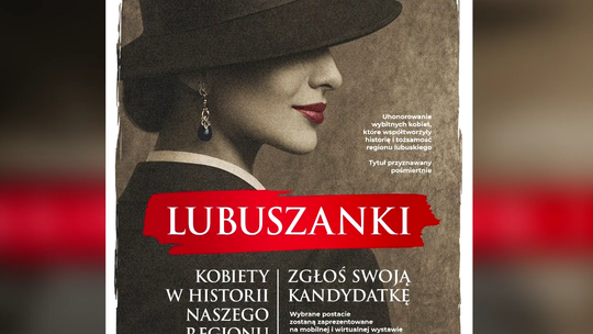Trwa nabór do konkursu „Lubuszanki – kobiety w historii naszego regionu”
