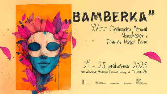 Bamberka - XVII Ogólnopolski Festiwal Monodramów i Teatrów Małych Form