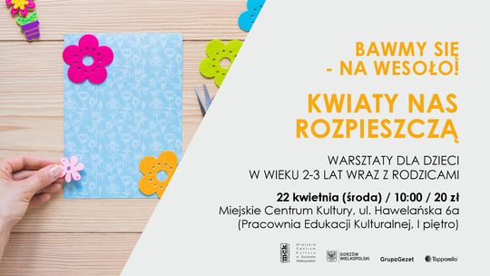 Bawmy się na wesoło - warsztaty dla dzieci