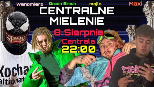 Centralne Mielenie - majlo & Green Simon & Maxi