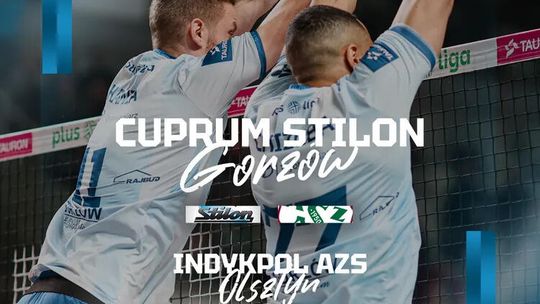 Cuprum Stilon Gorzów - Indykpol AZS Olsztyn