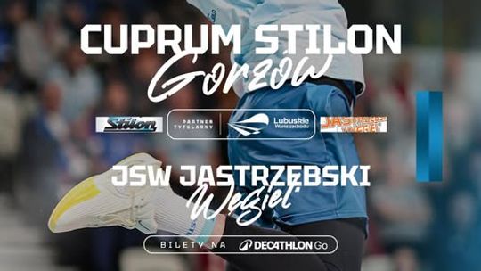 Cuprum Stilon Gorzów - JSW Jastrzębski Węgiel Cuprum Stilon Gorzów - JSW Jastrzębski Węgiel