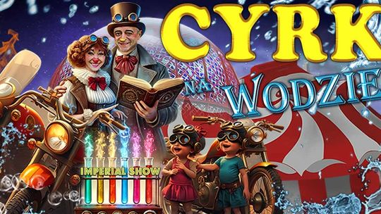 Cyrk na wodzie Imperial Show