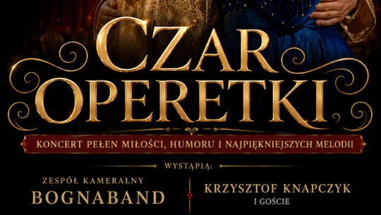 Czar Operetki - Koncert przebojów wiedeńskich salonów