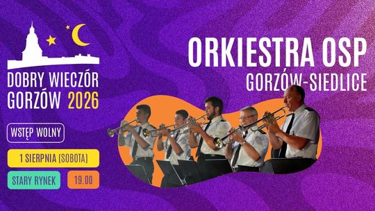 Dobry Wieczór Gorzów - Orkiestra Dęta OSP Gorzów-Siedlice