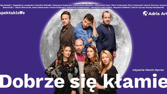 Dobrze się kłamie - spektakl