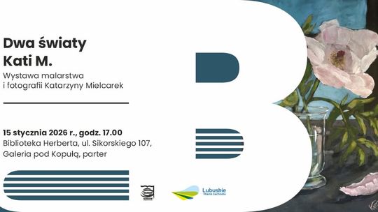Dwa światy Kati M. – wernisaż wystawy malarstwa i fotografii Katarzyny Mielcarek