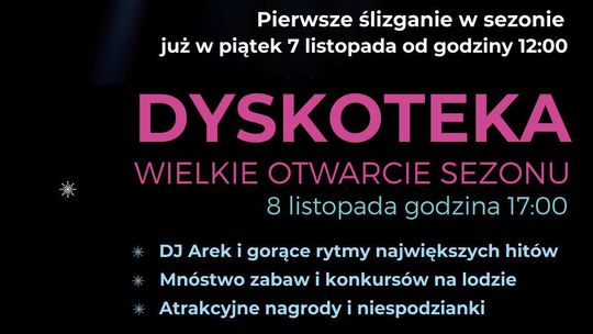 Dyskoteka na otwarcie sezonu na lodowisku Dyskoteka na otwarcie sezonu na lodowisku