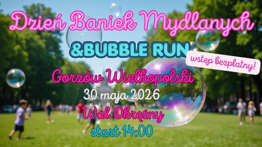 Dzień Baniek Mydlanych & Bubble Run