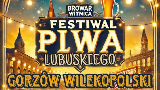 Festiwal Piwa Lubuskiego 2026