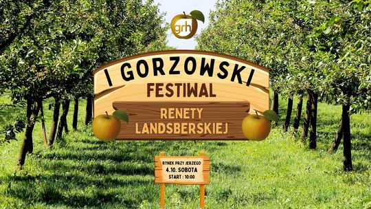 I Gorzowski Festiwal Renety Landsberskiej