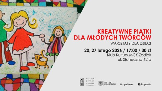 Kreatywne piątki dla młodych twórców - warsztaty dla dzieci Kreatywne piątki dla młodych twórców - warsztaty dla dzieci