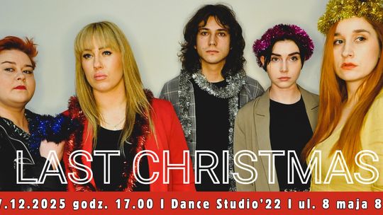 Last Christmas, czyli ta ostatnia wigilia? - spektakl Last Christmas, czyli ta ostatnia wigilia? - spektakl