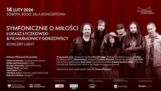 Łukasz Łyczkowski & Filharmonicy Gorzowscy - Symfonicznie o Miłości Łukasz Łyczkowski & Filharmonicy Gorzowscy - Symfonicznie o Miłości
