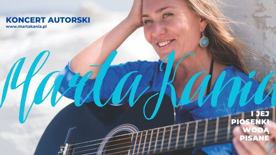 Marta Kania - Piosenki Wodą Pisane Marta Kania - Piosenki Wodą Pisane