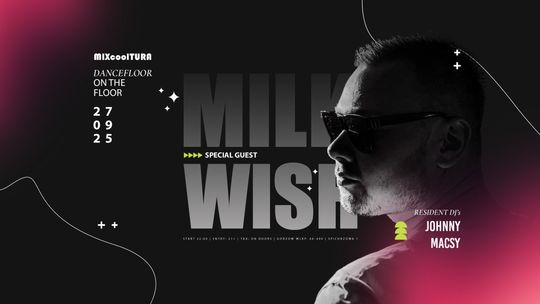 Milkwish & Jonny & Macsy