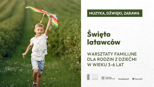Muzyka, Dźwięki, Zabawa – Święto latawców – muzyczno-artystyczne warsztaty familijne