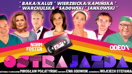 Ostra Jazda - gorący spektakl w gwiazdorskiej obsadzie