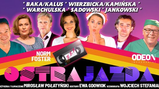 Ostra Jazda - gorący spektakl w gwiazdorskiej obsadzie