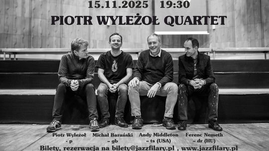 Piotr Wyleżoł Quartet - koncert