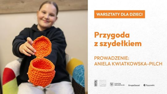 Przygoda z szydełkiem - warsztaty dla dzieci