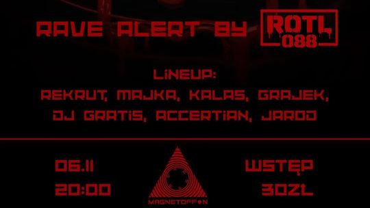 Rave Alert w MagnetOffOnie