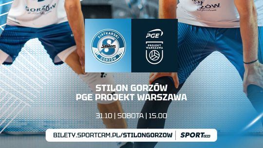 Stilon Gorzów – PGE Projekt Warszawa