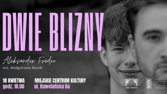 Teatr Mostów ze spektaklem Dwie Blizny w ramach Spotkań z OFFTeatrem