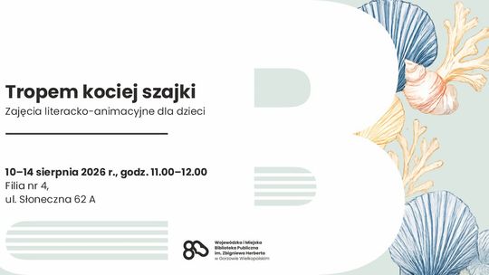 Tropem kociej szajki – zajęcia literacko-animacyjne dla dzieci