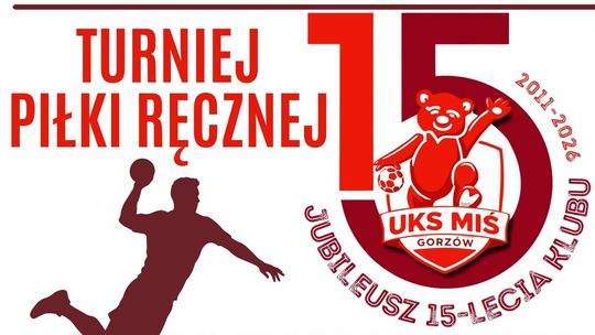 Turniej piłki ręcznej z okazji XV-lecia UKS Miś