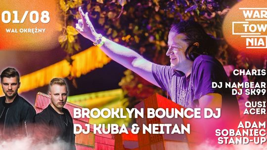 Wartownia - Brooklyn Bounce DJ & DJ Kuba&Neitan