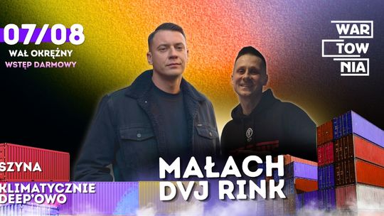 Wartownia - Małach & DVJ Rink