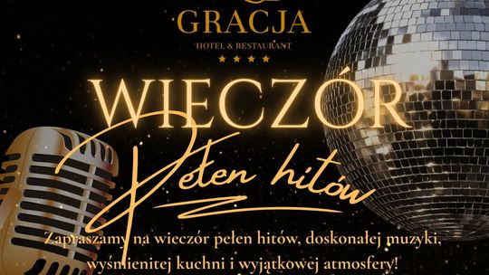 Wieczór pełen hitów w Hotelu Gracja