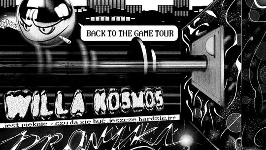 Willa Kosmos & Promyki - Back to the game tour