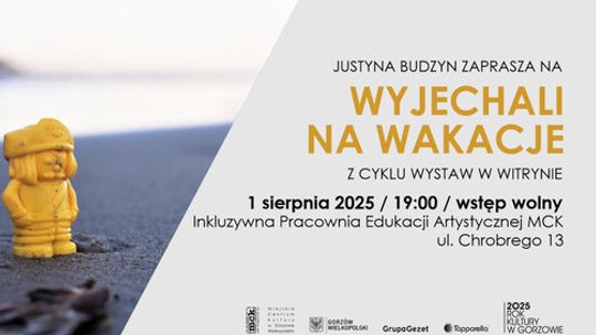 Wyjechali na wakacje - wernisaż wystawy