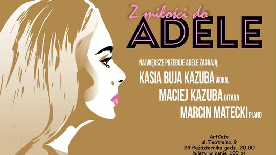 Z miłości do Adele - koncert
