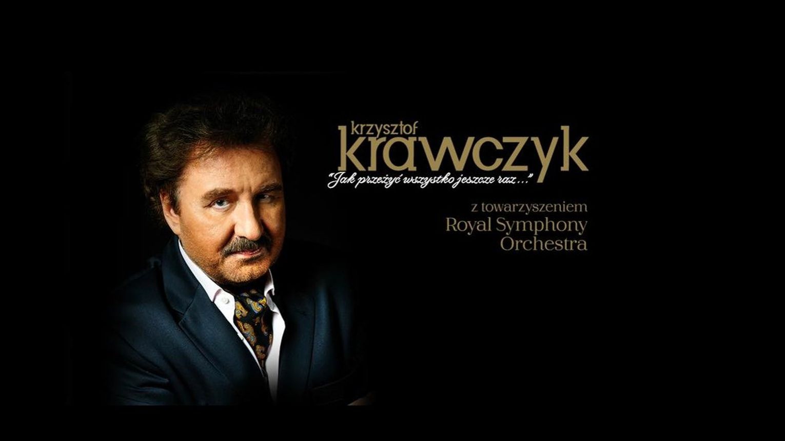 Krzysztof Krawczyk - „Jak przeżyć wszystko jeszcze raz…”