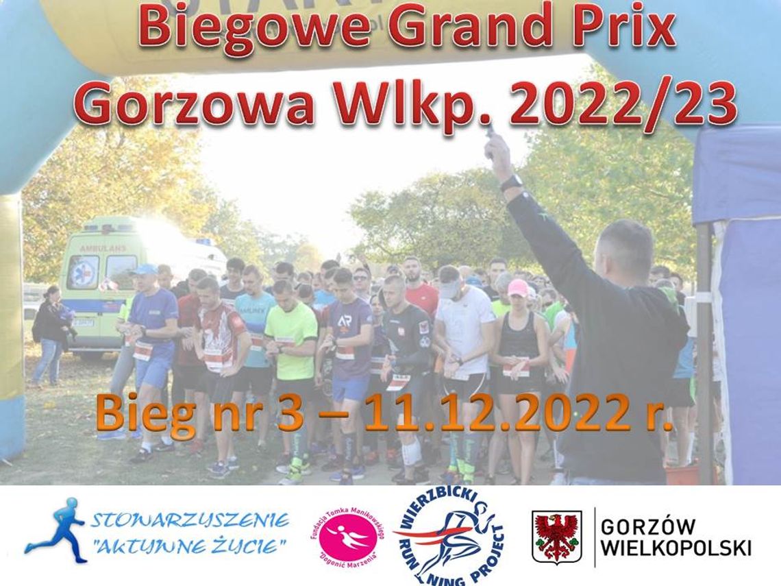 Biegowe Grand Prix Gorzowa Wlkp. 2022/23 - III bieg Biegowe Grand Prix Gorzowa Wlkp. 2022/23 - III bieg