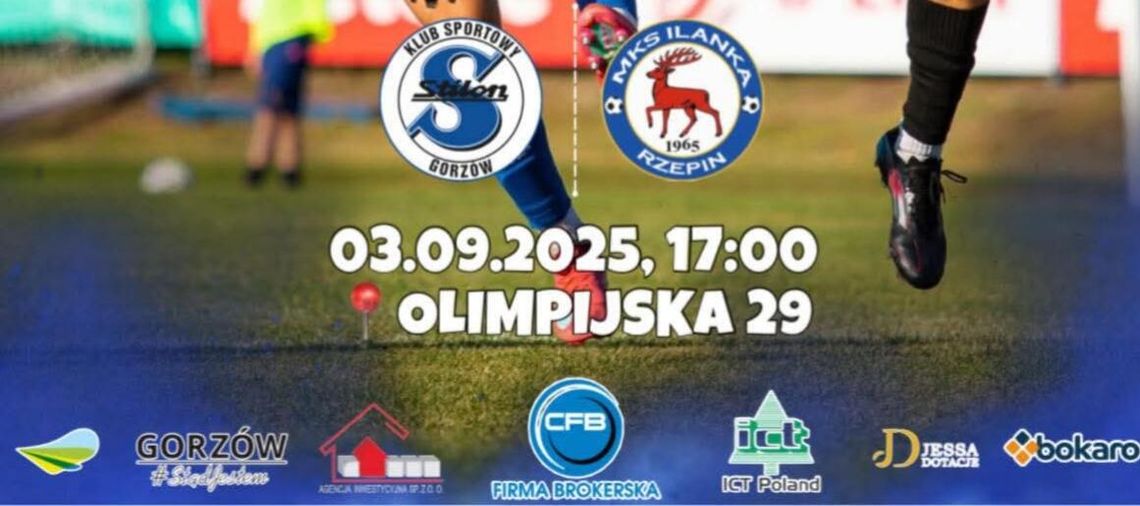 CFB Stilon Gorzów - Ilanka Rzepin CFB Stilon Gorzów - Ilanka Rzepin