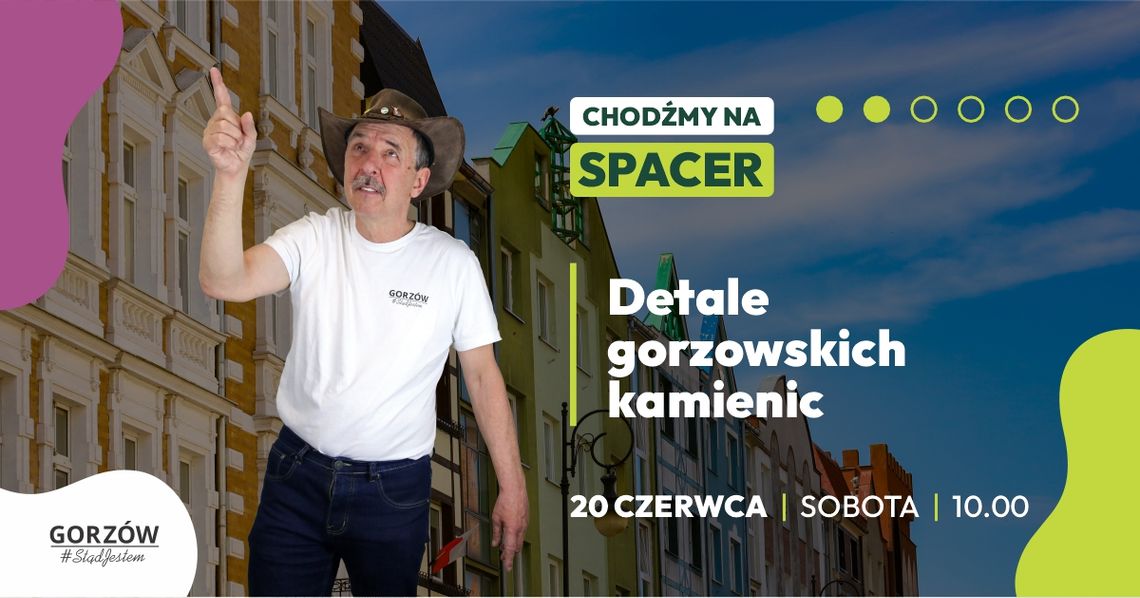 ChodźMY na spacer - Detale gorzowskich kamienic