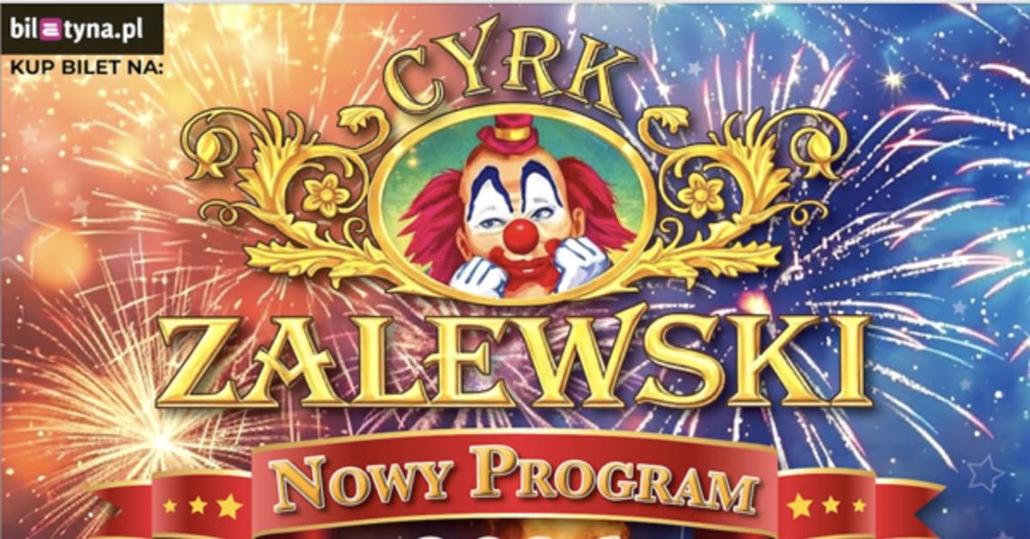 Cyrk Zalewski - Widowisko 2026 Cyrk Zalewski - Widowisko 2026