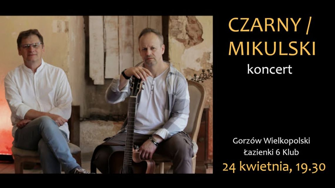 Czarny & Mikulski - koncert