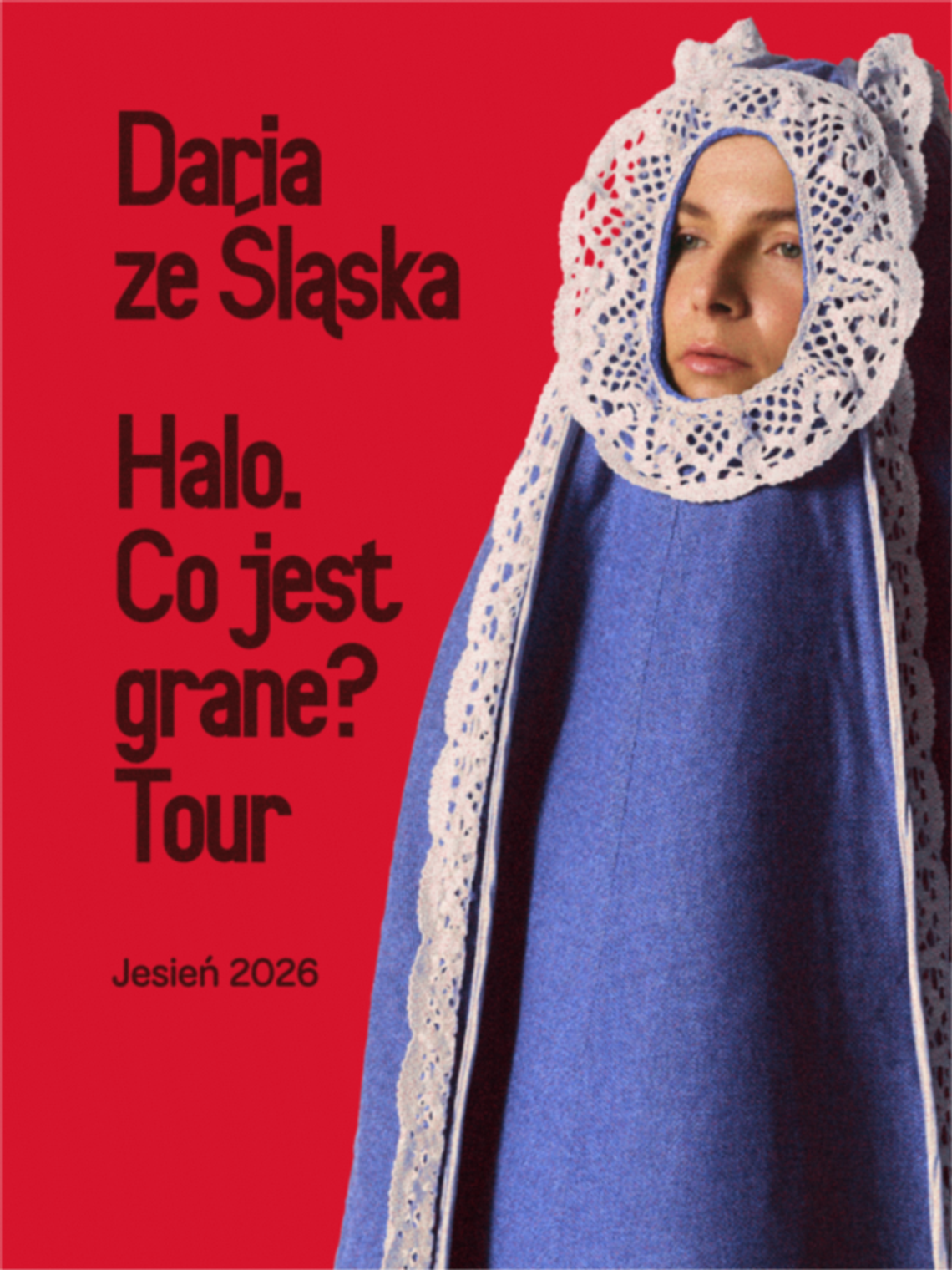 Daria ze Śląska - Halo. Co jest grane? Tour