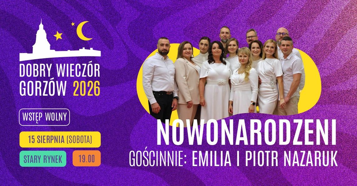 Dobry Wieczór Gorzów - Nowonarodzeni Dobry Wieczór Gorzów - Nowonarodzeni