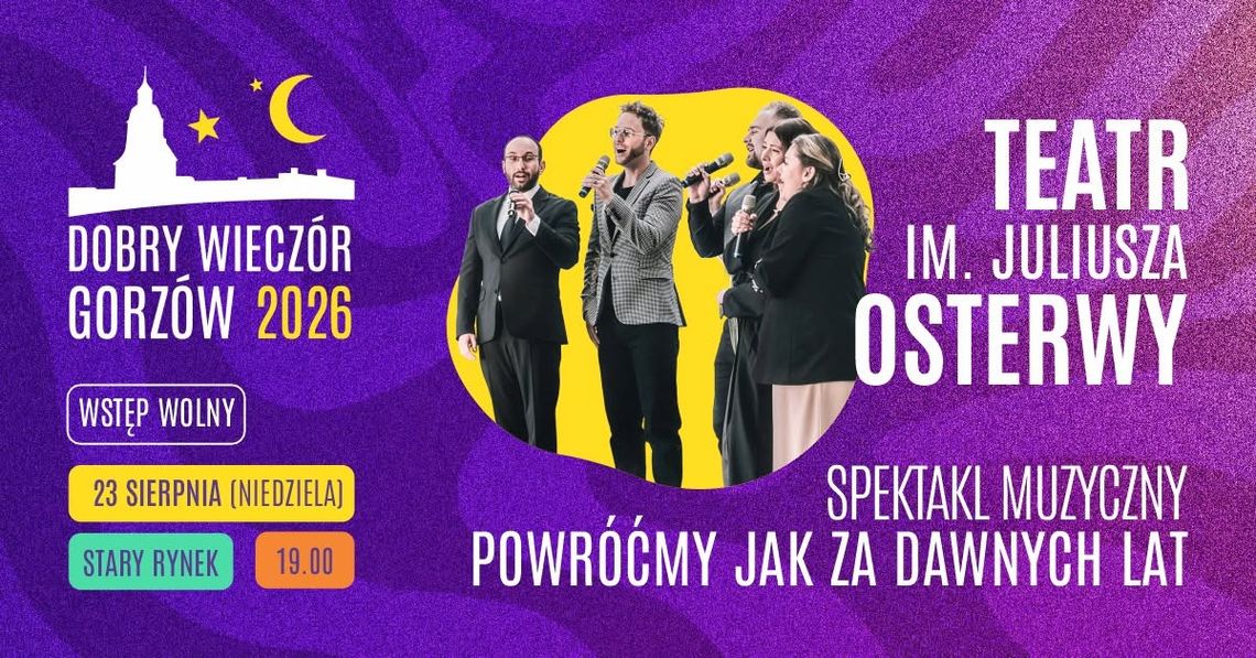 Dobry Wieczór Gorzów - Powróćmy jak za dawnych lat