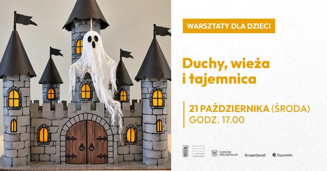 Duchy, wieża i tajemnica - warsztaty dla dzieci Duchy, wieża i tajemnica - warsztaty dla dzieci