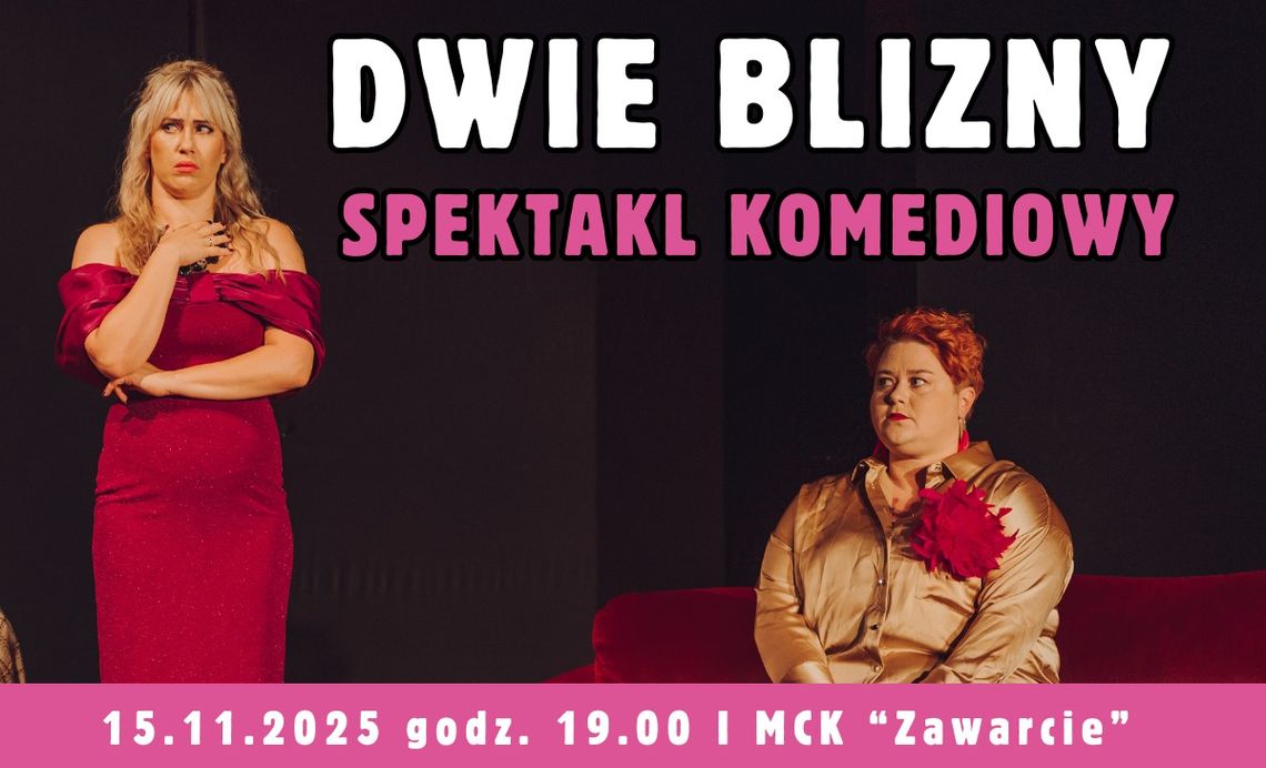 Dwie Blizny - spektakl komediowy