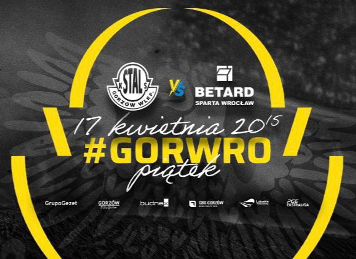 Gezet Stal Gorzów - Betard Sparta Wrocław Gezet Stal Gorzów - Betard Sparta Wrocław