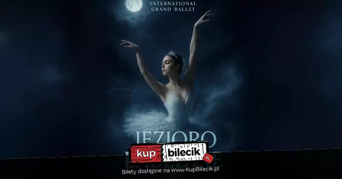 International Grand Ballet - Jezioro Łabędzie